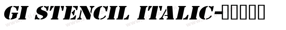 GI Stencil Italic字体转换
